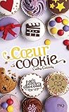 Les filles au chocolat, Tome 6 : Coeur cookie by