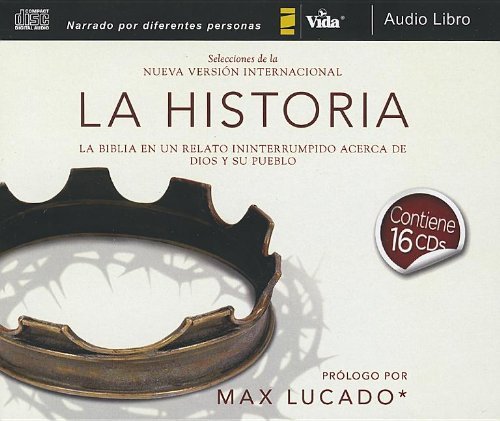La Historia NVI, audio CD íntegro: La Biblia en un relato ininterrumpido acerca de Dios y su pueblo (The Story) (Spanish Edition)
