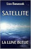Satellite (French Edition) by