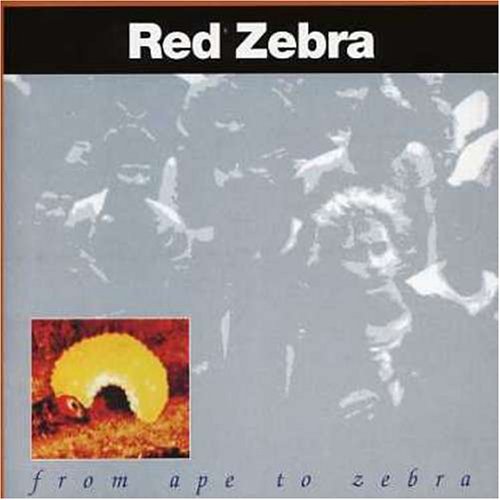 Red Zebra - Red Zebra ~ I Can