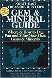 Image de 4: The Treasure Hunter's Gem & Mineral Guides To The U.S.A.: Where & How to Dig, Pan And Mine Your Own Gems & Minerals: Northeast States