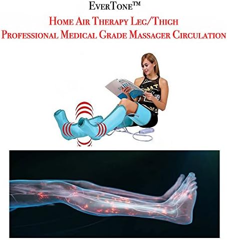 EverTone Home Air Therapy Leg/Thigh Professional Medical Grade Massager Circulation - Relief For Tired Aching Legs