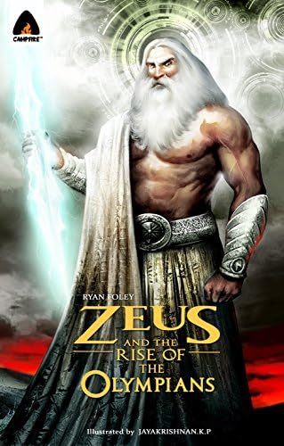 Zeus and the Rise of the Olympians: A Graphic Novel: 7 (Campfire Graphic Novels)