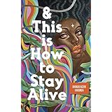 And This is How to Stay Alive