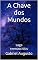 Livro A Chave dos Mundos: saga reenascidos