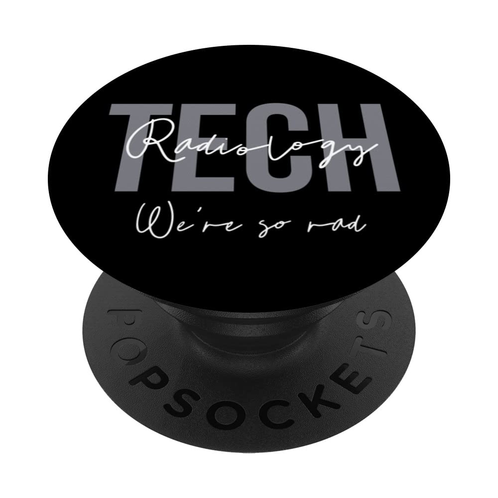 Radiology Tech Week Funny Rad Technician Team We're So Rad PopSockets Swappable PopGrip