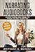 Narrating Audiobooks: Everything You Need to Know to Get Started by Brittany Schank