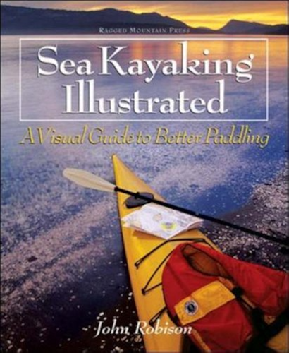 Download Sea Kayaking Illustrated: A Visual Guide to Better Paddling (English Edition) PDF