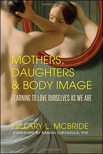 Mothers, Daughters, and Body Image: Learning to