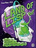 Land of LISP: Learn to Program in LISP, One Game at a Time! cover