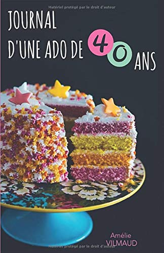 Journal D Une Ado De 40 Ans French Edition Vilmaud Amelie Amazon Com Books Journal D Une Ado De 40 Ans French Edition Vilmaud Amelie Amazon Com Books