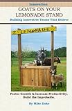 Innovation Goats on Your Lemonade Stand: Innovative Personalities, The Bridge Process, and Prototypes cover