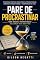 Livro COMO ACABAR COM A PROCRASTINAÇÃO: Um Guia Prático para Vencer a Autossabotagem, Criar Disciplina e Finalmente Concluir o que Você Começa