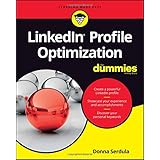 LinkedIn Profile Optimization For Dummies (For Dummies (Career/Education))