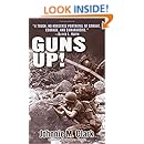 Guns Up!: A Firsthand Account of the Vietnam War