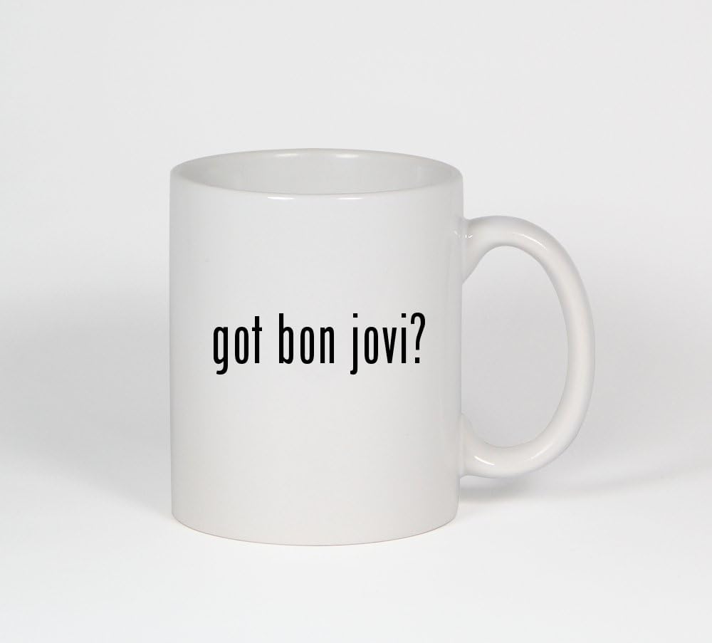 got bon jovi? - Funny Humor Ceramic 11oz Coffee Mug Cup