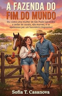Livro A FAZENDA DO FIM DO MUNDO: A fotógrafa plus size & o fazendeiro