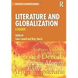 Literature and Globalization: A Reader (Routledge Literature Readers)