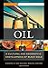 Oil [2 volumes]: A Cultural and Geographic Encyclopedia of Black Gold
