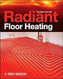Radiant Floor Heating, Second Edition