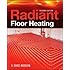 Radiant Floor Heating, Second Edition