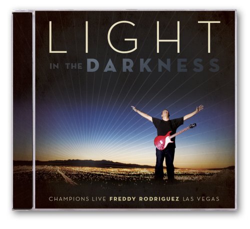 Freddy Rodriguez - Light In The Darkness - Zortam Music