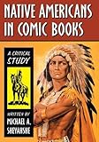 Image de Native Americans in Comic Books: A Critical Study