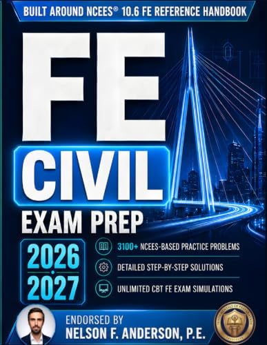 FE-Civil Practice Questions with Detailed Solutions: (including