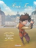 Un pour tous ! La jeunesse des mousquetaires, Tome 2 : Saison froide à la cour des miracles by