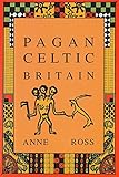 Pagan Celtic Britain