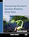Discovering Structural Equation Modeling Using Stata: Revised Edition