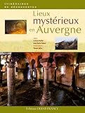 Image de Lieux mystÃ©rieux en Auvergne (French Edition)