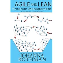 Agile and Lean Program Management: Scaling Collaboration Across the Organization