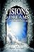Visions And Dreams: Recognizing God's Supernatural Signs