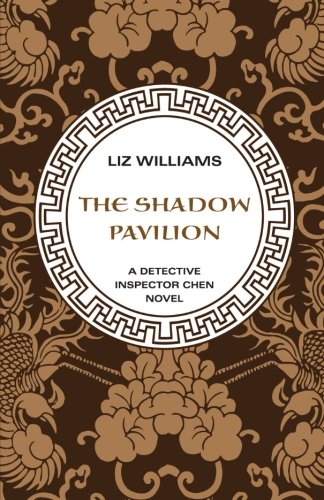 Download The Shadow Pavilion (The Detective Inspector Chen Novels)