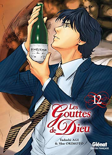 Les Gouttes de Dieu - Tome 12 (Les Gouttes de Dieu (12)) (French Edition) by 
