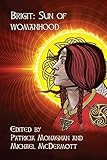 Brigit: Sun of Womanhood by Patricia Monaghan, Michael McDermott