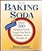 Baking Soda: Over 500 Fabulous, Fun, and Frugal Uses You've Probably Never Thought Of (Lansky, Vicki by Vicki Lansky, Martha Campbell
