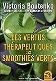 Les vertus thérapeutiques des smoothies verts by 