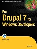 Pro Drupal 7 for Windows Developers (Expert's Voice in Open Source)