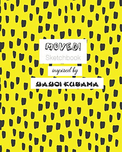 Moved! Sketchbook Inspired by Yayoi Kusama by Ruks Rundle
