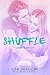 Shuffle: A British Rock Star Romance (Ruby Riot Book 2)