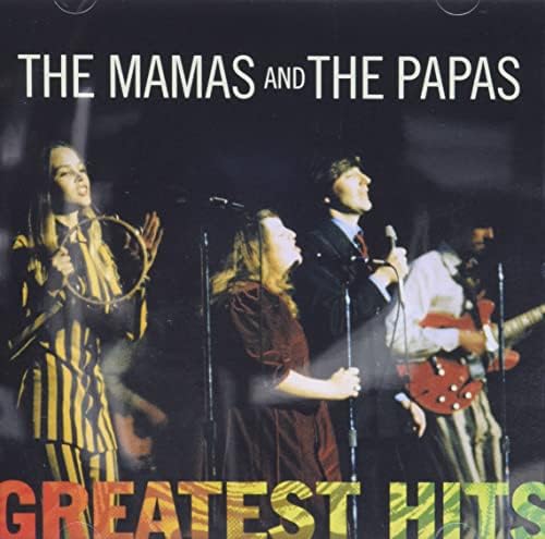 The Mamas And The Papas - California Dreamin: The Best of the