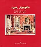 Mark Hampton: The Art of Friendship by 