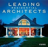 Leading Residential Architects (The Perfect Home) by Pamela Lerner Jaccarino, Beth Dunlop