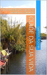 Livro Cuide da Sua Vida: Um lembrete para quem se perdeu no caminho