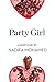Party Girl: A Short Story from the collection, Reader, I Married Him - Book by Nadifa Mohamed