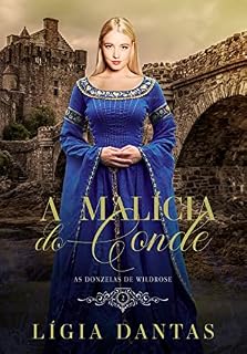 Livro A Malícia do Conde (As Donzelas de Wildrose Livro 2)