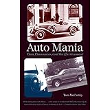 Auto Mania: Cars, Consumers, and the Environment