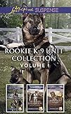 Rookie K-9 Unit Collection Volume 1: An Anthology